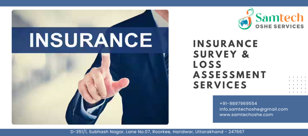 Understanding the Importance of Insurance Survey & Loss Assessment Services